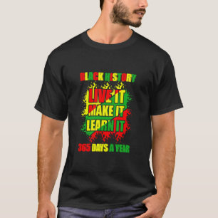 Camiseta Black History Mês Ao Vivo Aprende-O A Ficar 365 D