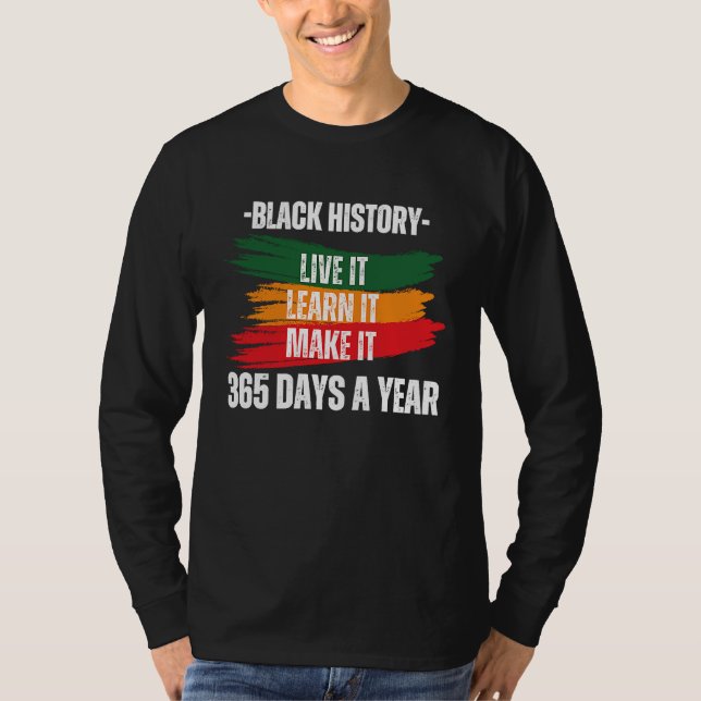 Camiseta Black History Month 2023 Live It Learn It Make It  (Frente)