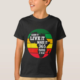 Camiseta Black History Month 2025 Live It Learning It Make 