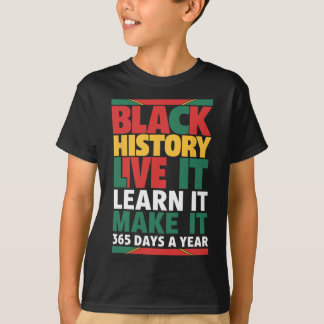 Camiseta Black History Month 2025 Live It Learning It Make 