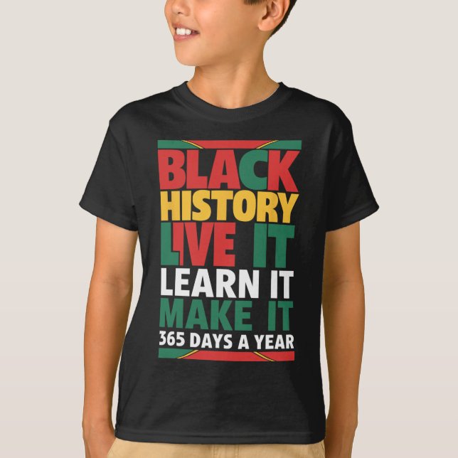 Camiseta Black History Month 2025 Live It Learning It Make  (Frente)