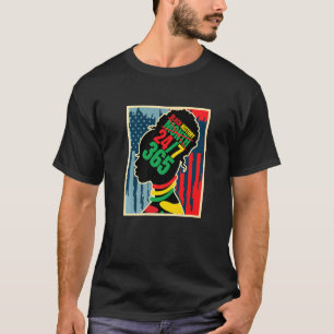 Camiseta Black History Month 247 365 Dias Por Ano African A