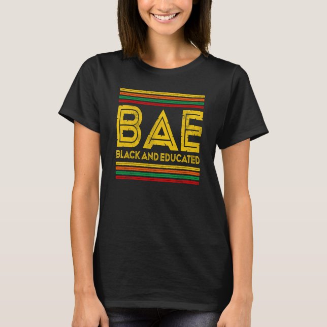 Camiseta Black History Month BAE Black And Educated (Frente)