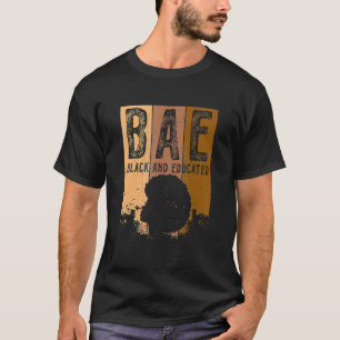 Camiseta Black History Month BAE Black E Educated Melanin