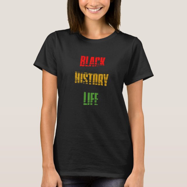Camiseta Black History Month Black History Life Premium_1 (Frente)