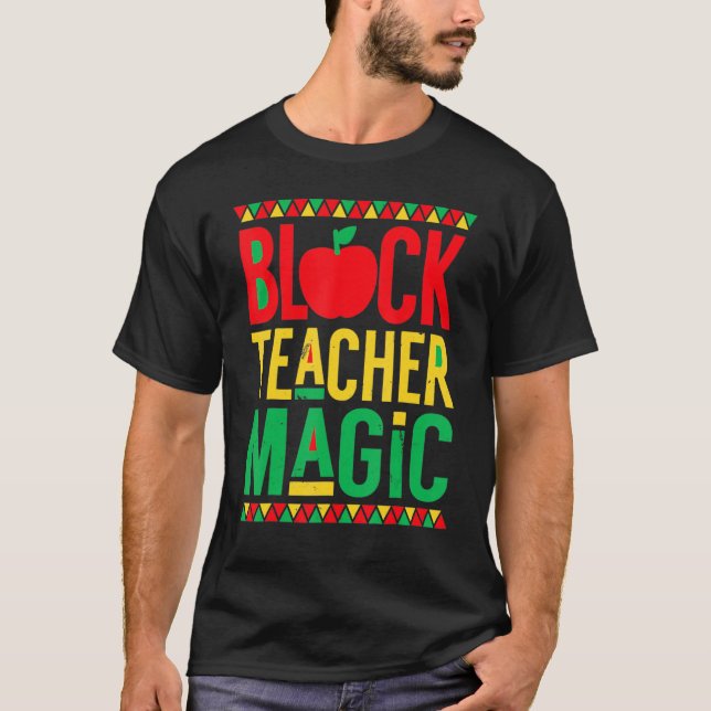 Camiseta Black History Month  Black Teacher Magic (Frente)