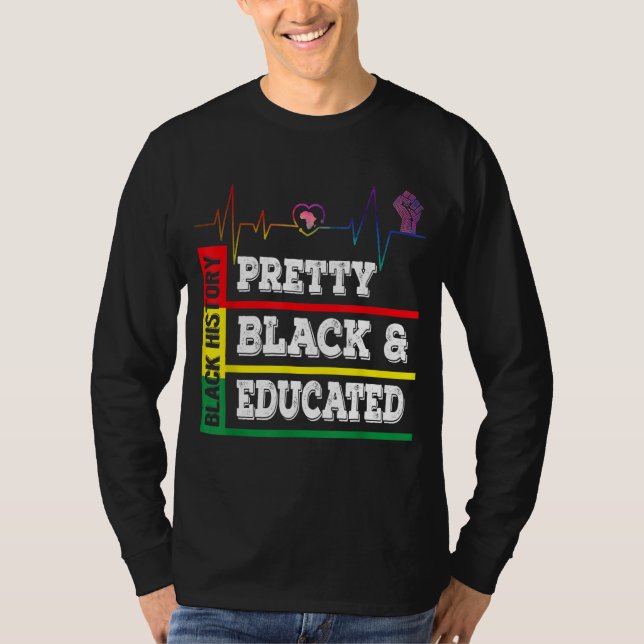 Camiseta Black History Month Bonito Black Educated Heartbea (Frente)
