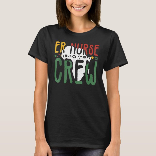 Camiseta Black History Month ER Nurse Crew African Emergenc (Frente)