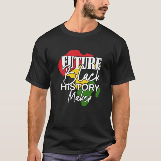 Camiseta Black History Month Future Black History Maker (Frente)