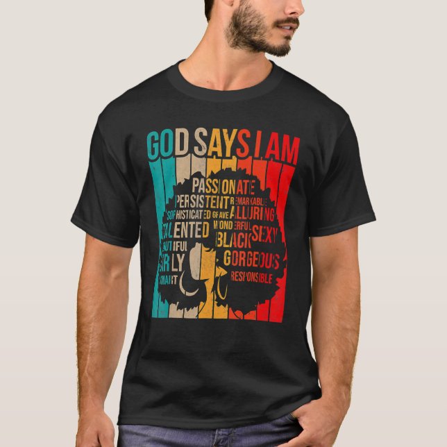 Camiseta Black History Month God Says I Am Black Melanin Gi (Frente)