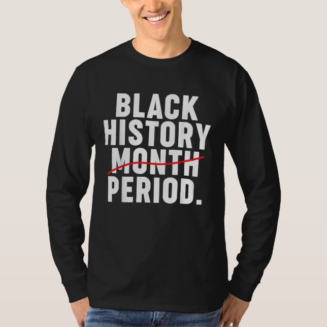 Camiseta Black History Month Period (Frente)