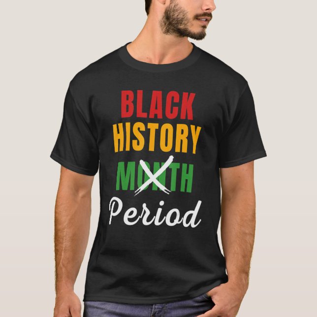 Camiseta Black History Month Period African Pride BHM Women (Frente)