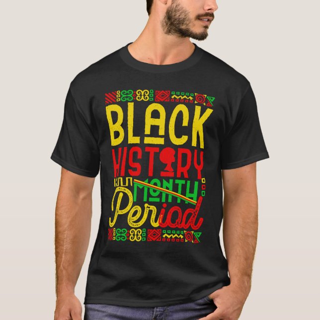 Camiseta Black History Month Period African Pride BHM Women (Frente)