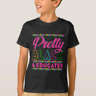 Camiseta Black History Month Pretty Black And Educated Girl