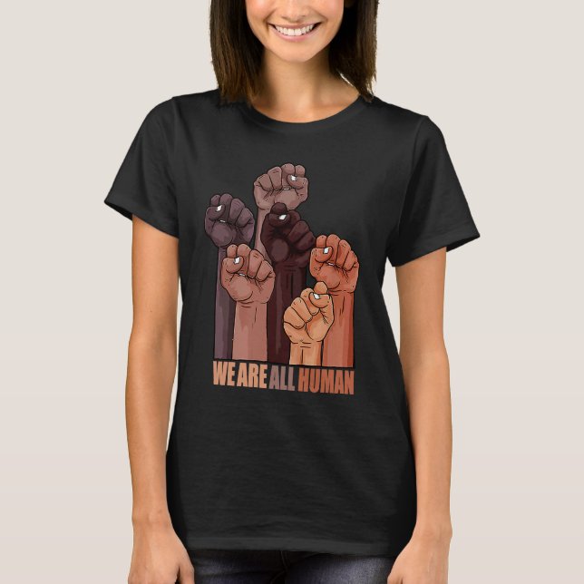 Camiseta Black History Month  We Are All Human  Black Is Be (Frente)