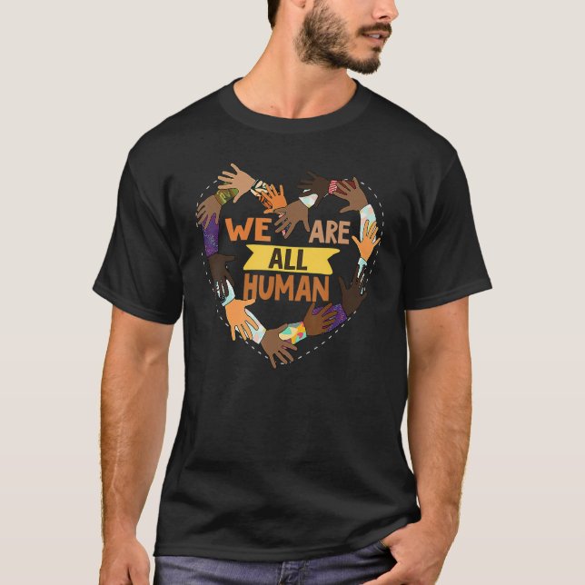 Camiseta Black History Month We Are All Human Pride Raise H (Frente)