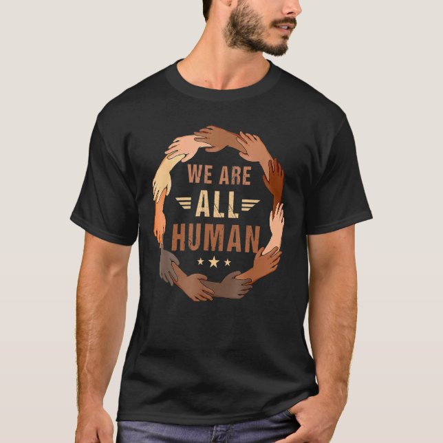 Camiseta Black History Month We Are All Human Pride Raise H (Frente)