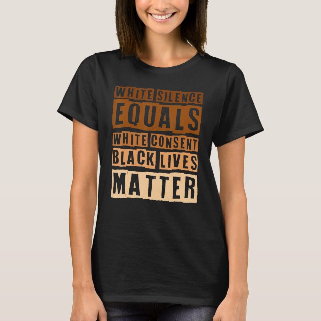 Camiseta Black History Month White Silence Equals White Con (Frente)