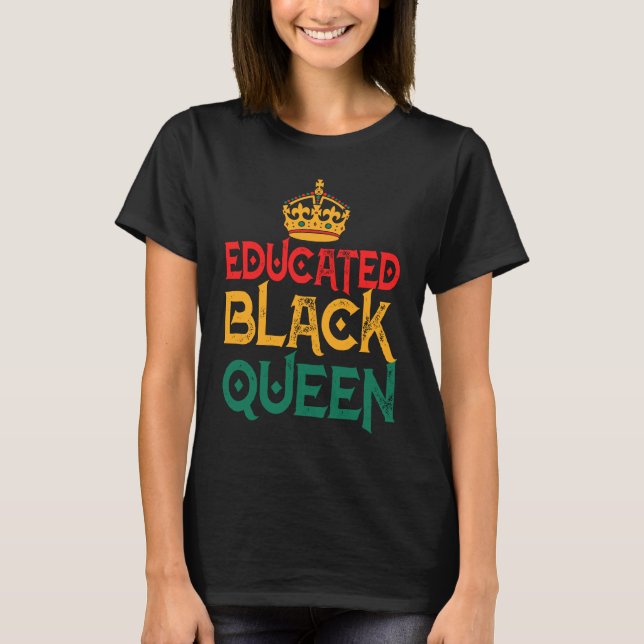 Camiseta Black History Month Women Educated Strong Black Qu (Frente)