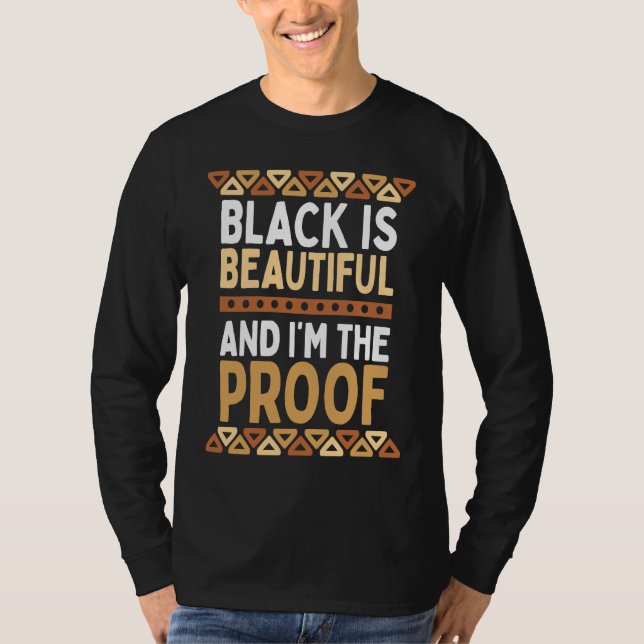 Camiseta Black is Beautiful and I'm the Proof Black History (Frente)