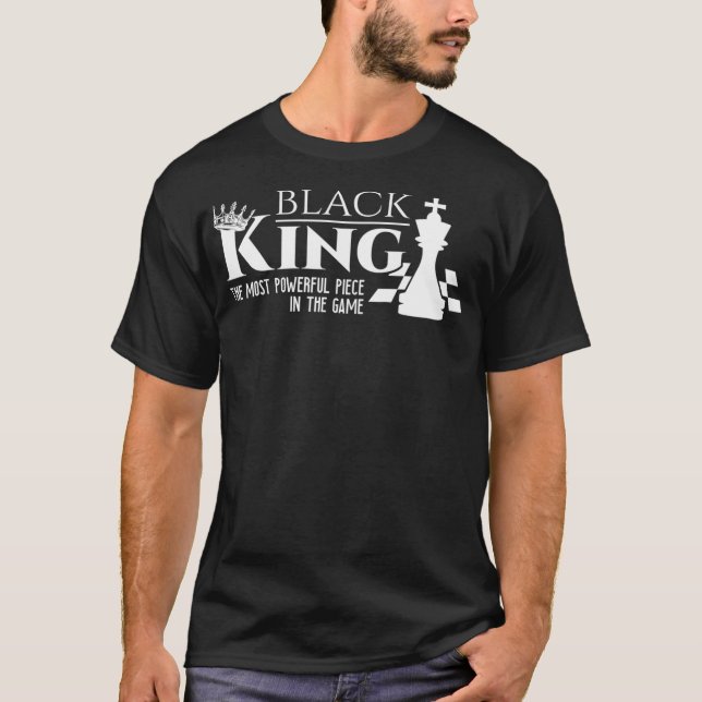 Camiseta Black King - The Most Powerful Piece In The Game (Frente)