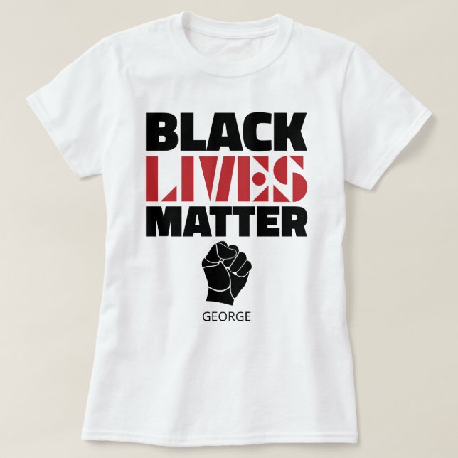 Camiseta Black Lives Matter Raised Fist Name Personalizado (Frente do Design)