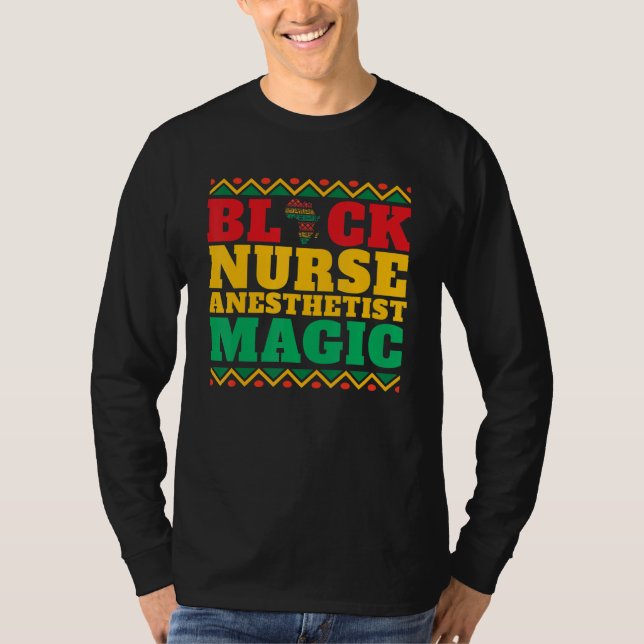 Camiseta Black Nurse Anesthetist Magic Black History Month (Frente)