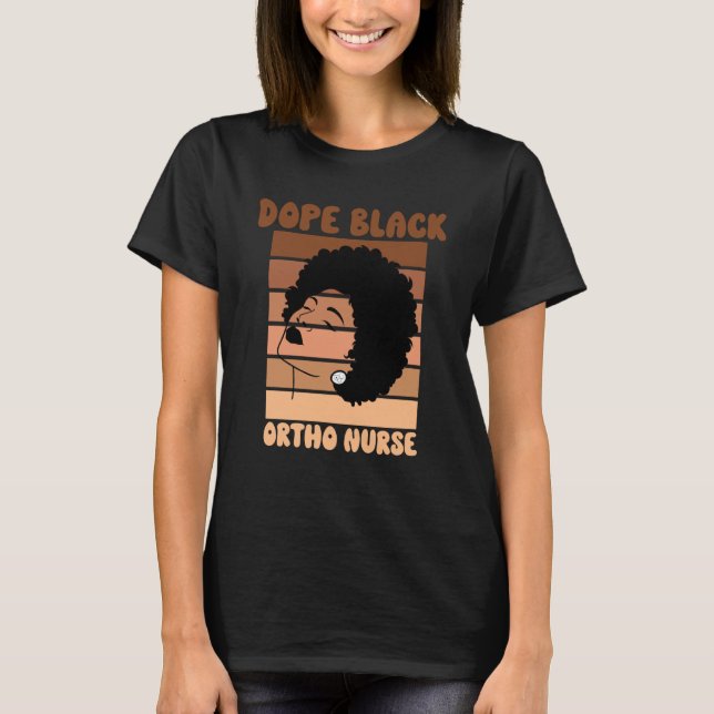 Camiseta Black Ortho Nurse Week Melanated Woman Black Histo (Frente)