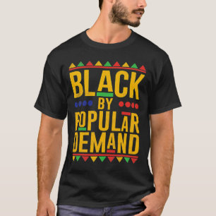 Camiseta Black Popular Demand African American Melanin Blac