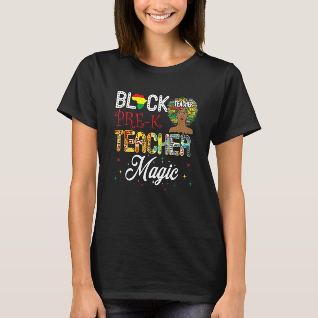 Camiseta Black Pre K Teacher Magic Black History Mês (Frente)