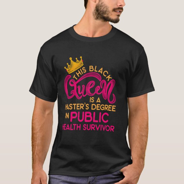 Camiseta Black Queen Mph Public Health Education Masters Gr (Frente)