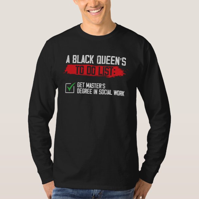 Camiseta Black Queen MSW Social Work List Masters Graduatio (Frente)