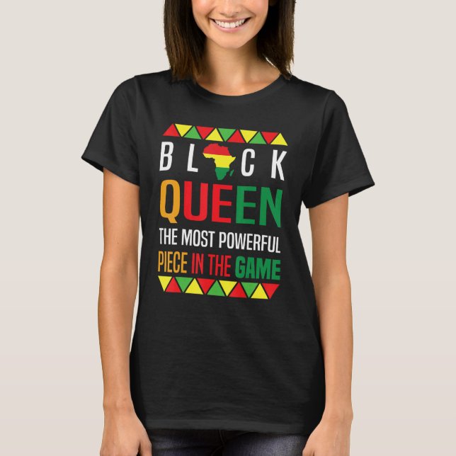 Camiseta Black Queen The Most Powerful Piece Black History  (Frente)