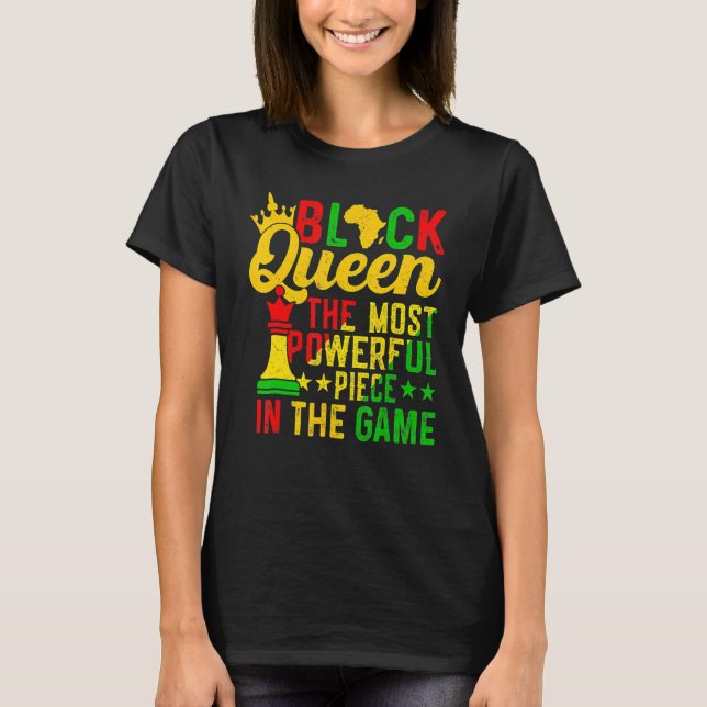 Camiseta Black Queen The Most Powerful Piece Black History  (Frente)