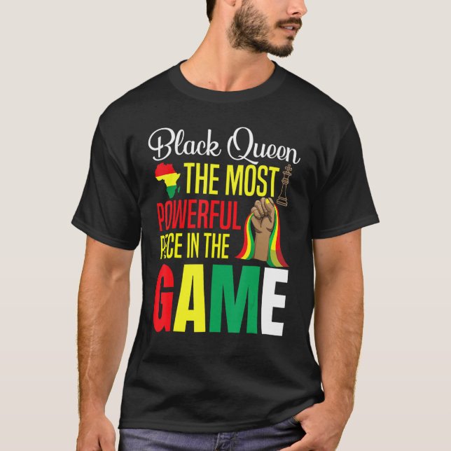 Camiseta Black Queen The Most Powerful Piece In The Game Wo (Frente)