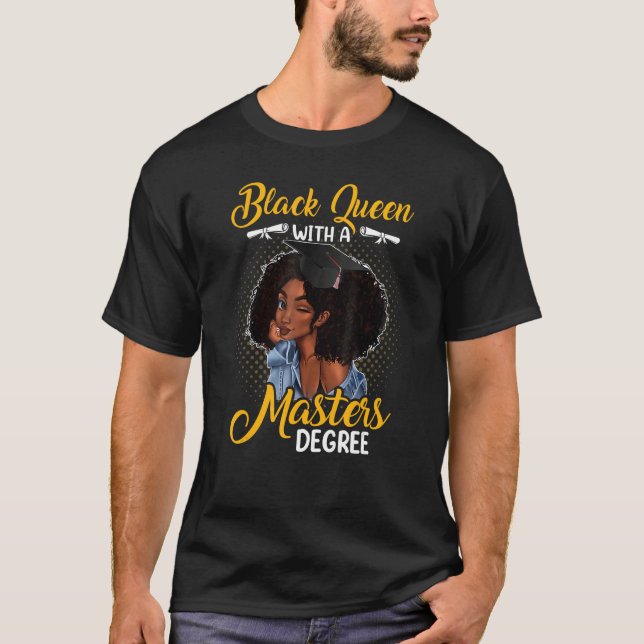 Camiseta Black Queen With A Masters Degree Melanin Girl (Frente)