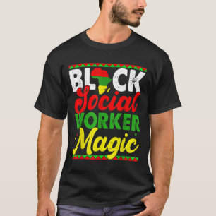 Camiseta Black Social Worker Magic Black History Mont Prou 