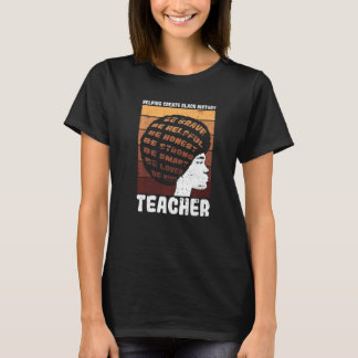 Camiseta Black Teacher Educator African American Black Hist