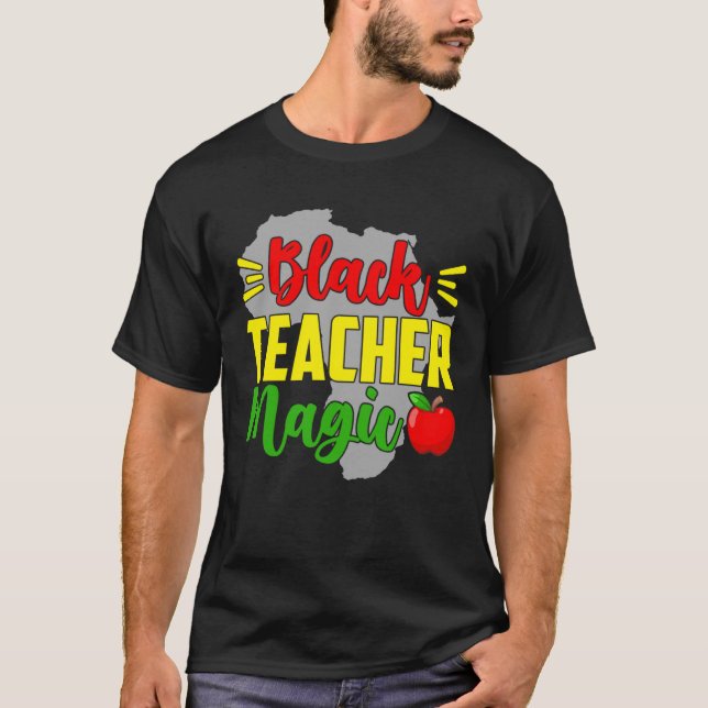 Camiseta Black Teacher Magic African American Black History (Frente)