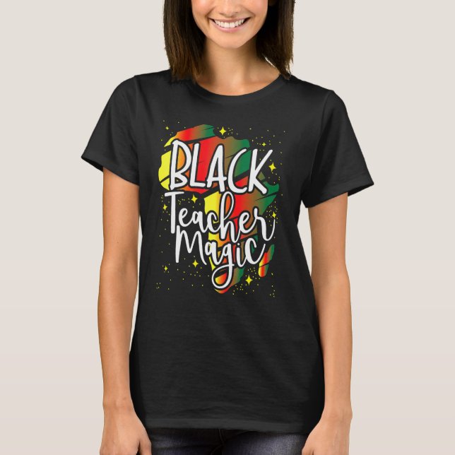 Camiseta Black Teacher Magic African History Month Great Fo (Frente)