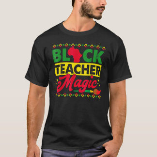 Camiseta Black Teacher Magic African History Month Great Fo