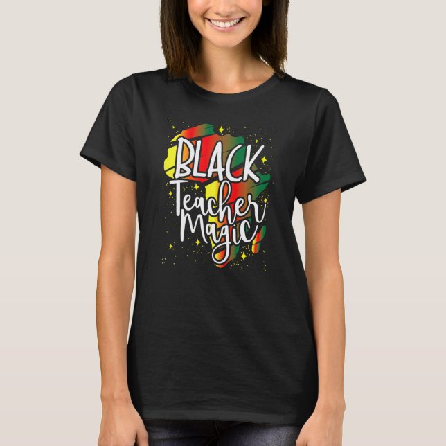Camiseta Black Teacher Magic African History Month Great Fo (Frente)