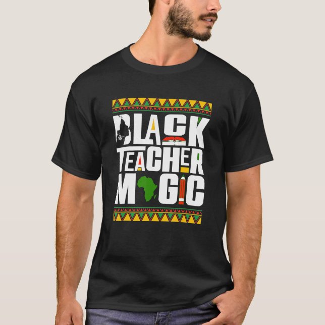 Camiseta Black Teacher Magic Melanin Teacher Black History  (Frente)