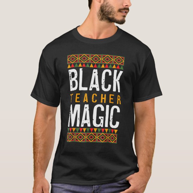 Camiseta Black Teacher Magic Shirt Melanin Pride Black Hist (Frente)