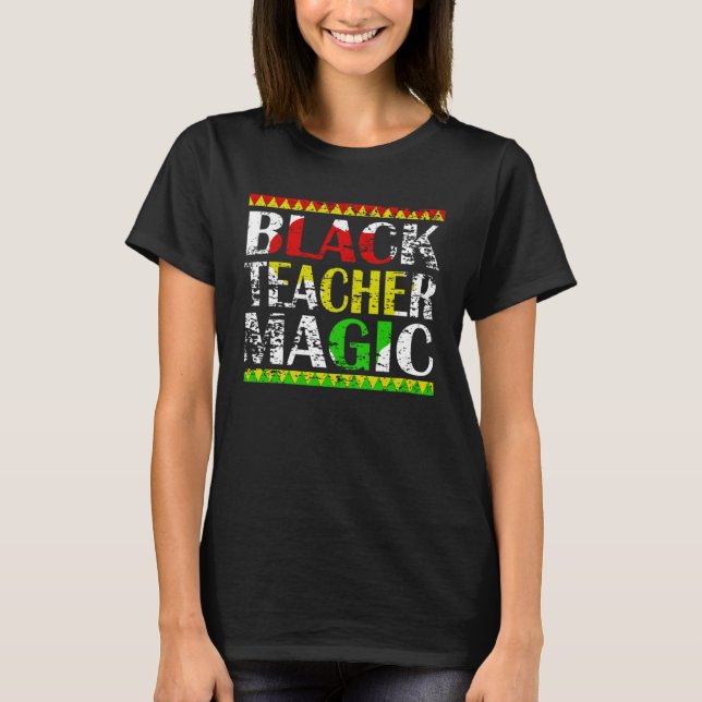 Camiseta Black Teacher Magic Teacher Black History Month te (Frente)