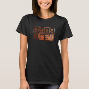 Camiseta Black The Prime Chemical Elements Black History Mo