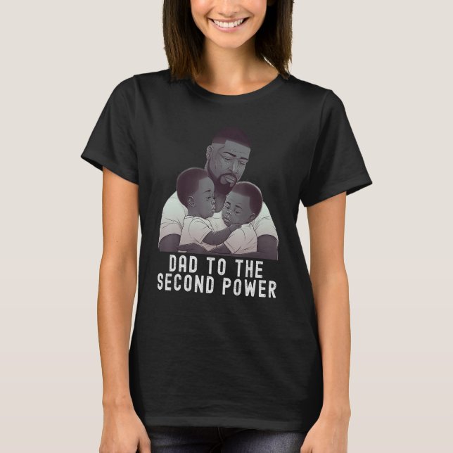 Camiseta Black Twin Dad Fathers Day Dad to the second power (Frente)
