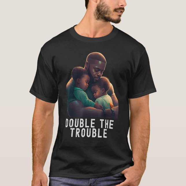 Camiseta Black Twin Dad Fathers Day Double the trouble  Quo (Frente)