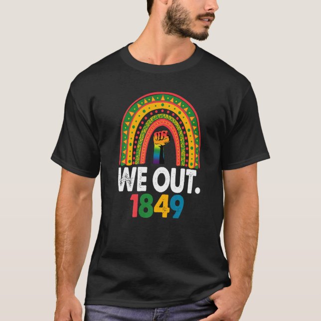 Camiseta Black We Out 1849 Rainbow Women African Black Hist (Frente)