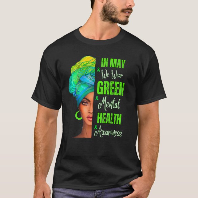 Camiseta Black Women In May We Wear Green Mental Health Awa (Frente)